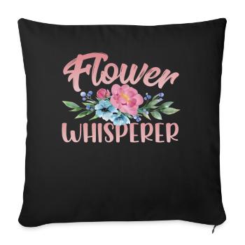 Flower Whisperer Florist Profession Flower Shop Flower - Sofa pillow with filling 45cm x 45cm - black - Front