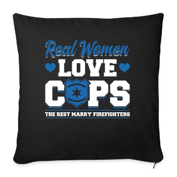 Real Women Love Policemen - Sofa pillow with filling 45cm x 45cm - black - Front