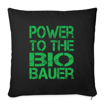 Power To The Bio Bauer - Sofakissen mit Füllung 45 x 45 cm - Schwarz - Vorne