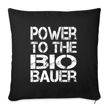 Power To The Bio Bauer - Sofakissen mit Füllung 45 x 45 cm - Schwarz - Vorne