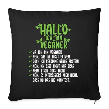 Hallo Ich Bin Veganer - Lustiger Veganer Spruch - Sofakissen mit Füllung 45 x 45 cm - Schwarz - Vorne