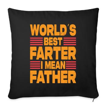 World's Best Farter I Mean Father - Sofa pillow with filling 45cm x 45cm - black - Front