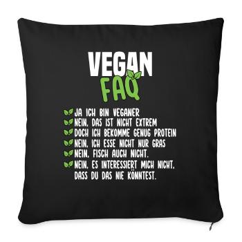 Vegan FAQ - Lustiger Veganer Spruch - Sofakissen mit Füllung 45 x 45 cm - Schwarz - Vorne