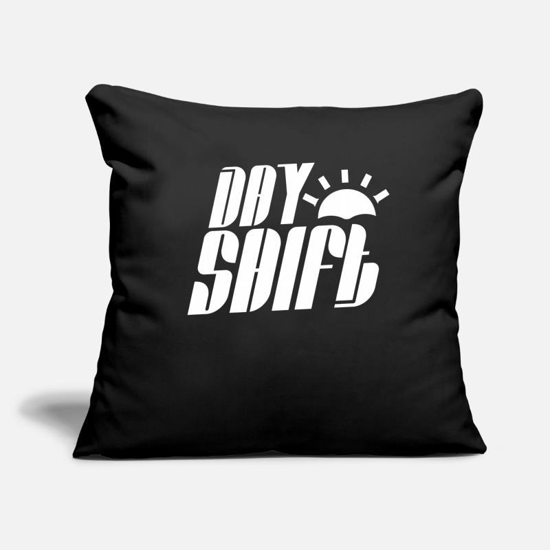 Day shift Shift work Shiftwork Sofa pillow with filling 45cm x 45cm