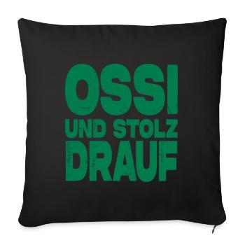Ossi Und Stolz Drauf - Sofakissen mit Füllung 45 x 45 cm - Schwarz - Vorne