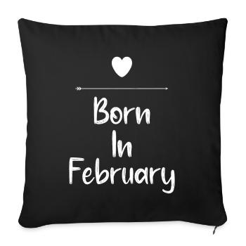 Born In February - Sofa pillow with filling 45cm x 45cm - black - Front