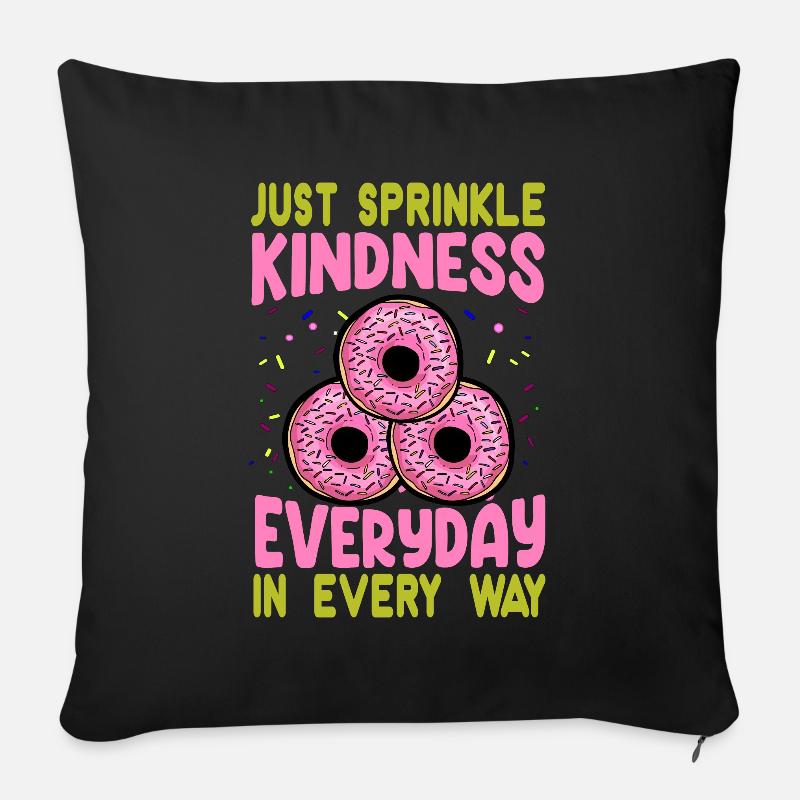 Just Sprinkle Kindness Everyday In Every Way - Swe - Sofakissen mit Füllung 45 x 45 cm - Schwarz