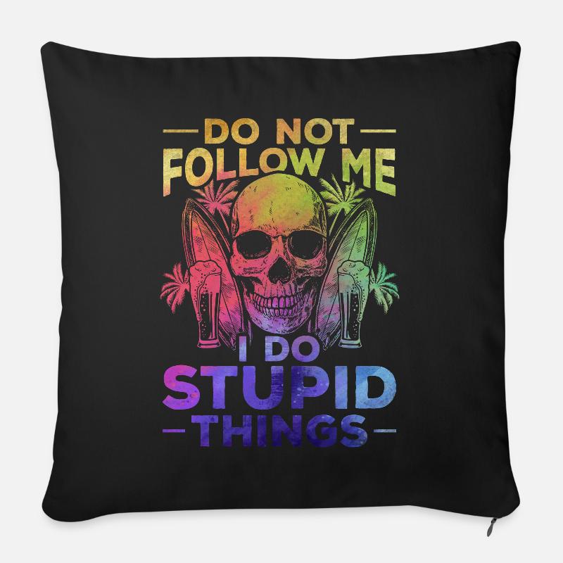 Surfer Follow Me Je fais des choses stupides planche de surf - Coussin et housse de 45 x 45 cm - noir