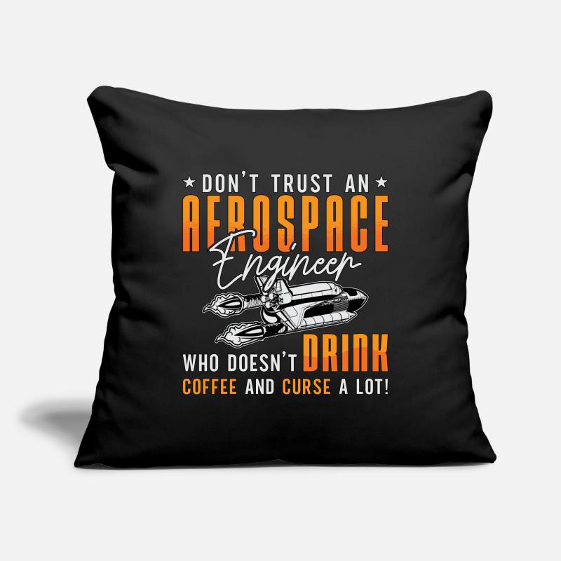 Aerospace Engineer Don't Trust Engineering Space Sofakissen mit Füllung 45 x 45 cm
