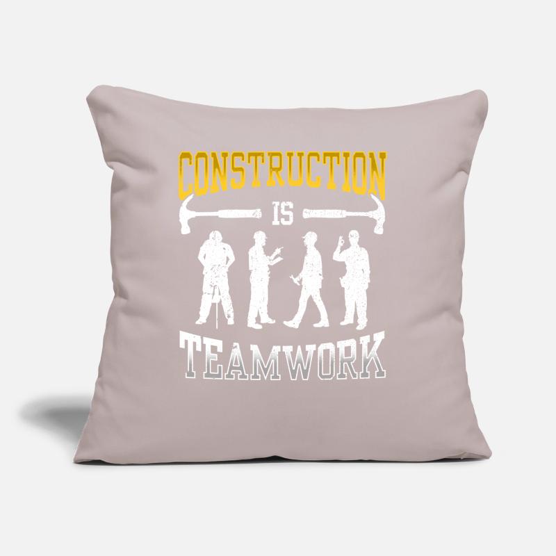 Construction work is teamwork Teamwork Construction Construction site Sofa pillow with filling 45cm x 45cm