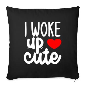 I Woke Up Cute - Sofakissen mit Füllung 45 x 45 cm - Schwarz - Vorne