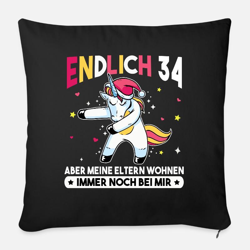 Endlich 34 Meine Eltern Wohnen immer noch bei mir - Sofakissen mit Füllung 45 x 45 cm - Schwarz
