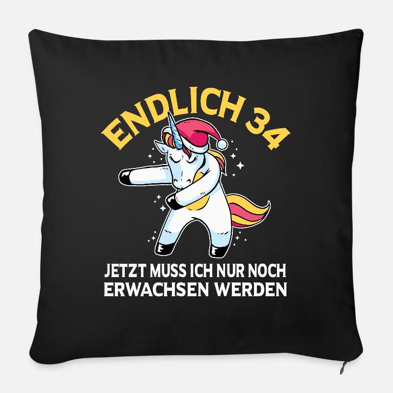 Endlich 34 Jetzt muss ich noch Erwachsen werden - Sofakissen mit Füllung 45 x 45 cm - Schwarz