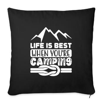 Life Is Best When You're Camping - Sofakissen mit Füllung 45 x 45 cm - Schwarz - Vorne