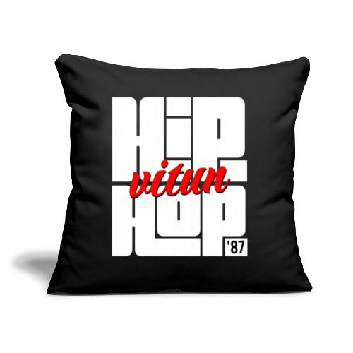 Hip Vitun Hop 1987 - Sohvatyynyt täytteellä 45 x 45 cm