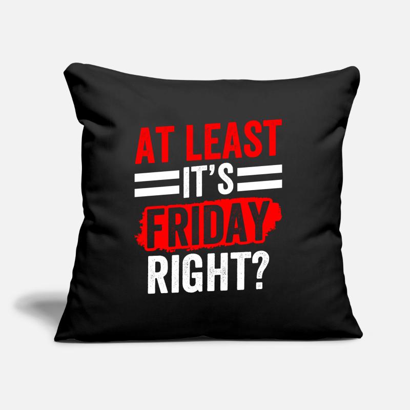 At least it's finally sarcastically on Friday Sofa pillow with filling 45cm x 45cm
