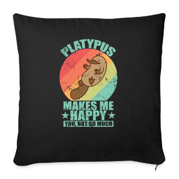 Ornithorynque me rend heureux, toi pas tellement - Coussin et housse de 45 x 45 cm - noir - Devant