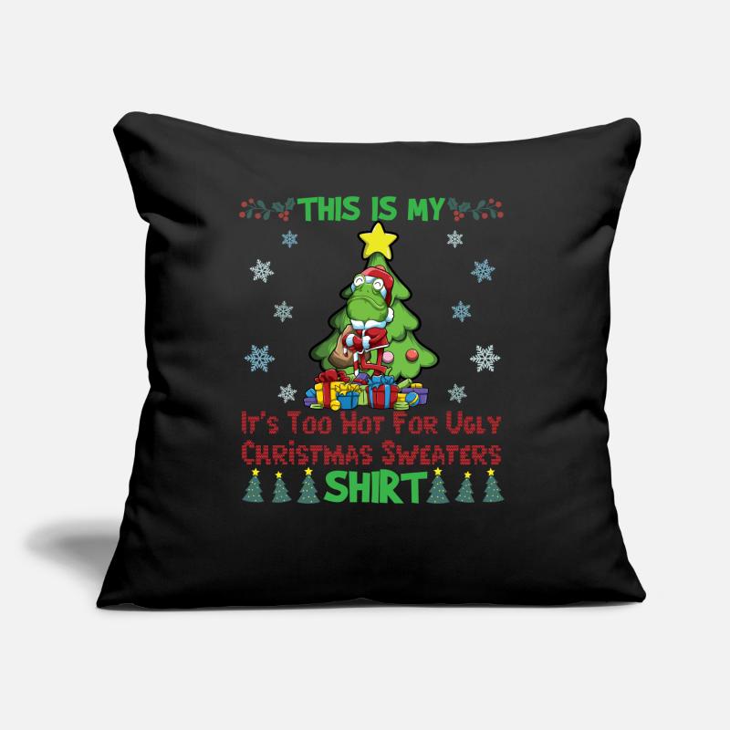 C'est mon pull de Noël il fait trop chaud pour moche Coussin et housse de 45 x 45 cm