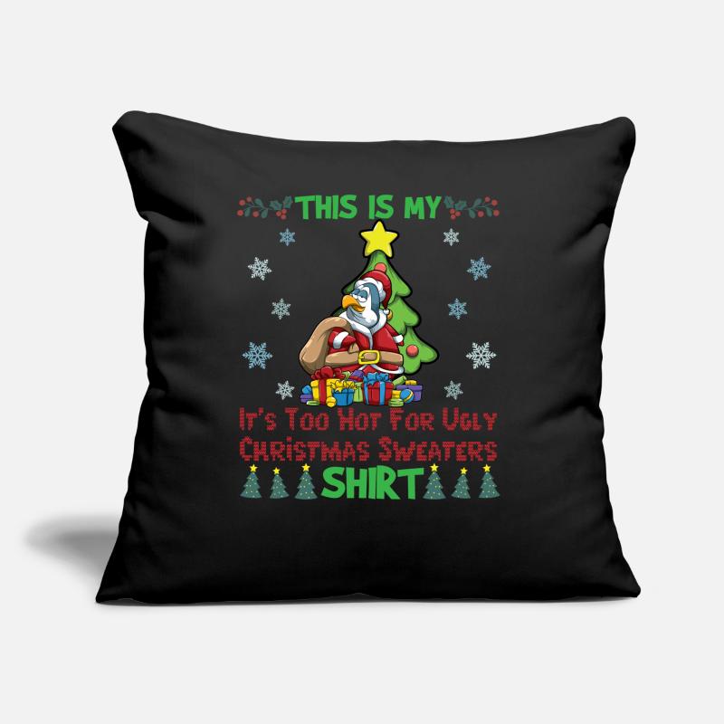C'est mon pull de Noël il fait trop chaud pour moche Coussin et housse de 45 x 45 cm