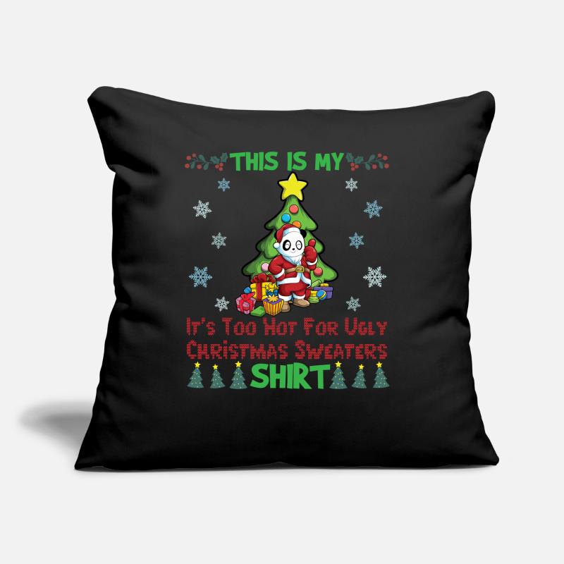C'est mon pull de Noël il fait trop chaud pour moche Coussin et housse de 45 x 45 cm
