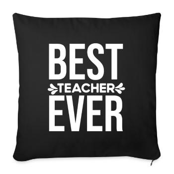 Meilleur professeur de tous les temps - Coussin et housse de 45 x 45 cm - noir - Devant