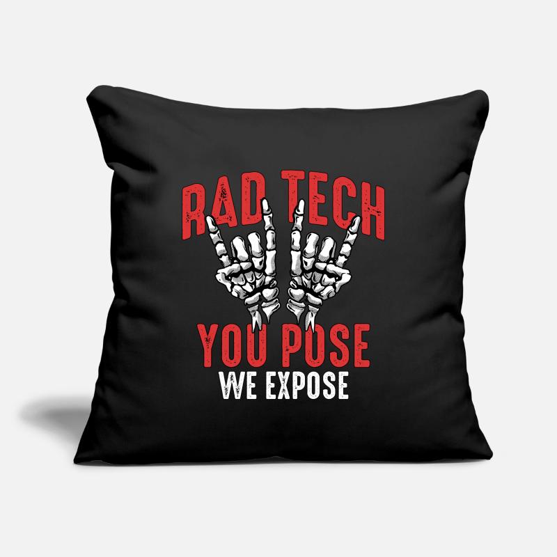 X-ray Tech Rad Tech You Pose We Expose Radiologist Sofa pillow with filling 45cm x 45cm