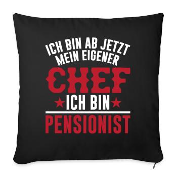 Ich bin ab jetzt mein eigener Chef - Sofakissen mit Füllung 45 x 45 cm - Schwarz - Vorne