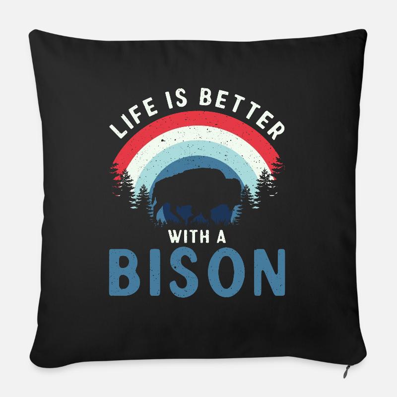 Life Is Better With A Bison Kuh Bison Büffel - Sofakissen mit Füllung 45 x 45 cm - Schwarz