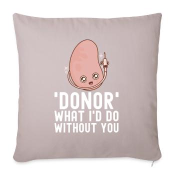 Kidney donor - Sofa pillow with filling 45cm x 45cm - light taupe - Front