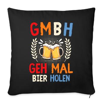GMBH GEH MAL BIER HOLEN - Sofakissen mit Füllung 45 x 45 cm - Schwarz - Vorne