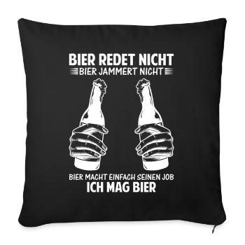Bier redet nicht Bier jammert nicht - Sofakissen mit Füllung 45 x 45 cm - Schwarz - Vorne