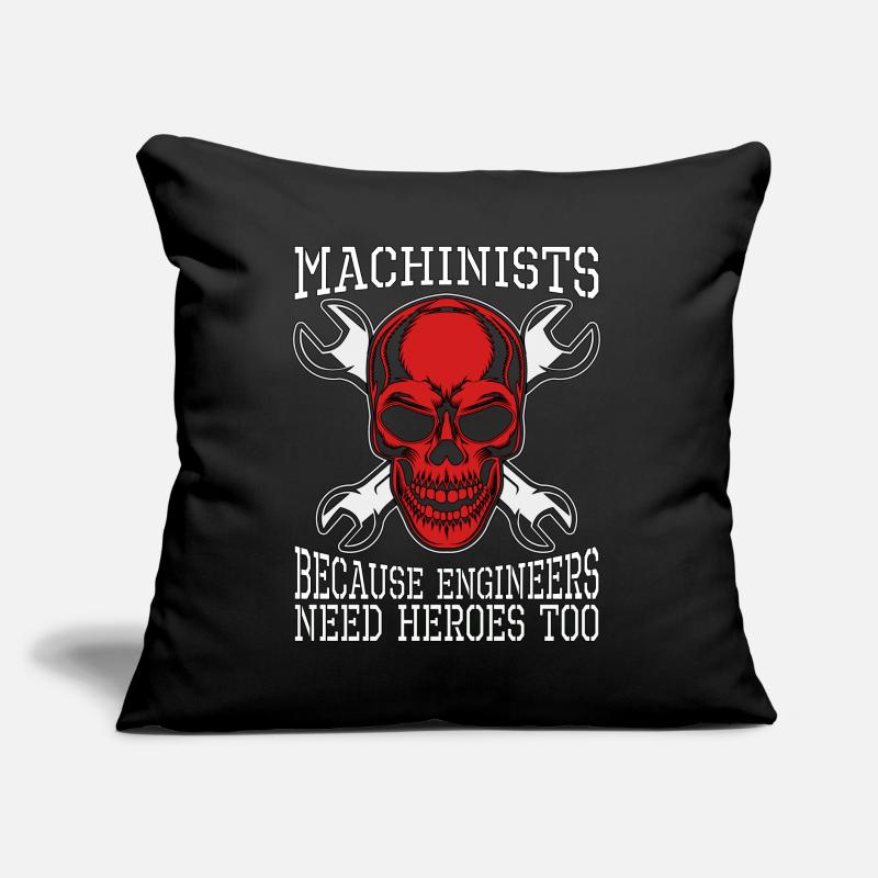 Machinists Because Engineers Need Lathe Operator Sofakissen mit Füllung 45 x 45 cm