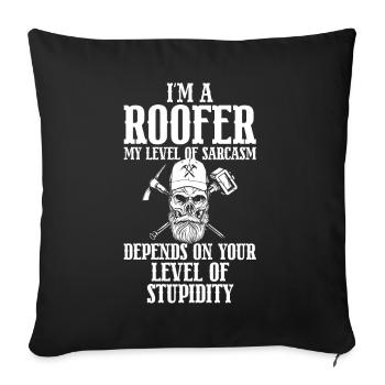Roofer -Roof house repairs - Sofa pillow with filling 45cm x 45cm - black - Front