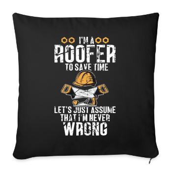 Roofer -Roof house repairs - Sofa pillow with filling 45cm x 45cm - black - Front