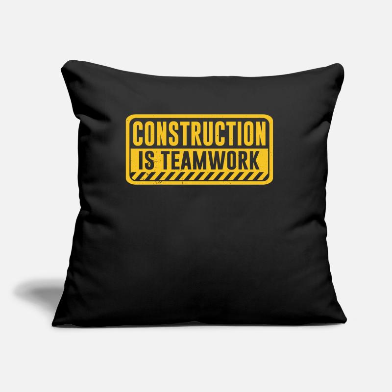Construction work is teamwork Teamwork Construction site Sofa pillow with filling 45cm x 45cm