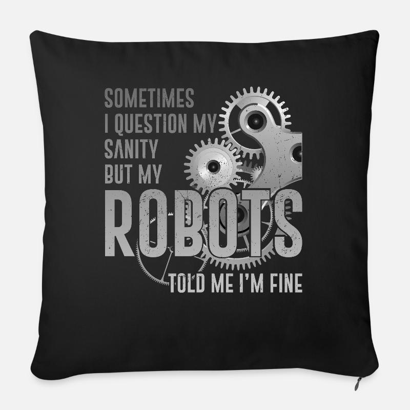 Robot Robotics Engineer Sometimes - Sofakissen mit Füllung 45 x 45 cm - Schwarz