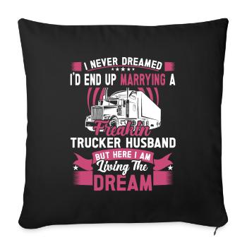 Trucker's Wife Female Truck Driver Girlfriend - Sofa pillow with filling 45cm x 45cm - black - Front