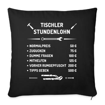 Tischler Stundenlohn - Sofakissen mit Füllung 45 x 45 cm - Schwarz - Vorne