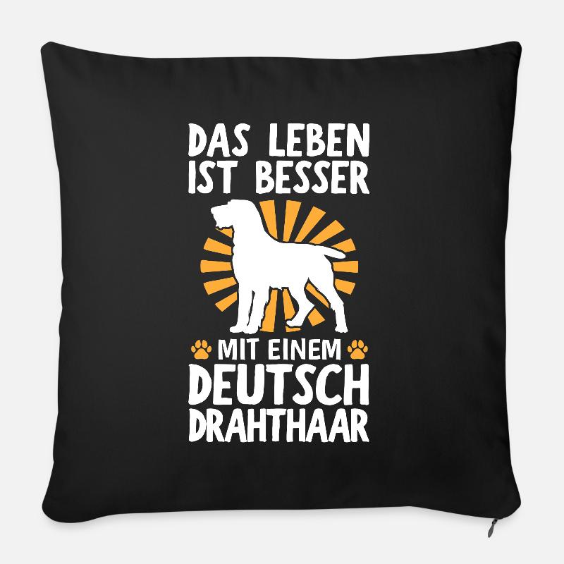 Leben ist besser mit einem Deutsch Drahthaar - Sofakissen mit Füllung 45 x 45 cm - Schwarz