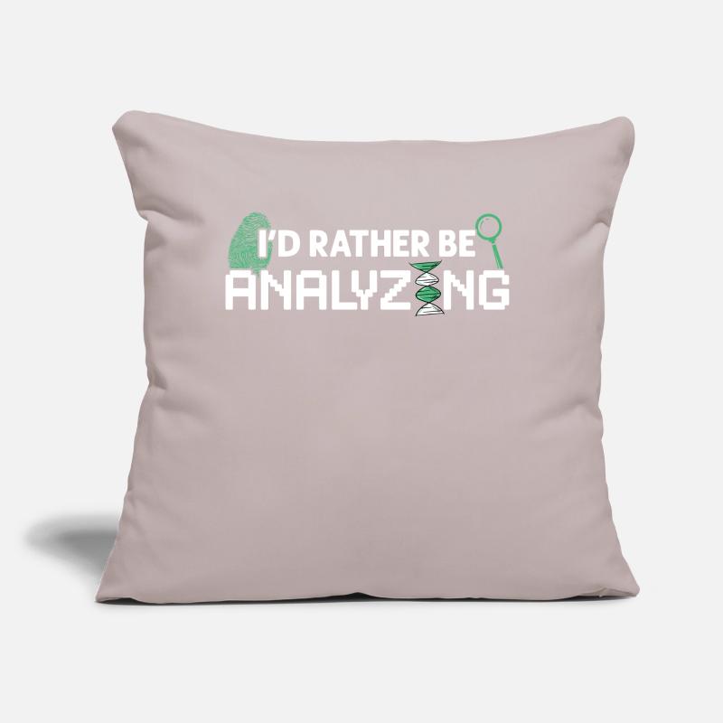 I'd Rather Be Analyzing - Forensic Scientist Sofa pillow with filling 45cm x 45cm
