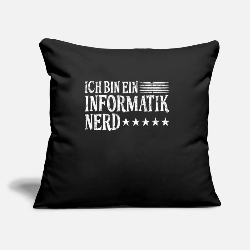 Informatik Nerd Spruch Sofakissen mit Füllung 45 x 45 cm