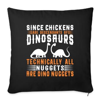 Lustiger Spruch Dino Nuggets - Sofakissen mit Füllung 45 x 45 cm - Schwarz - Vorne