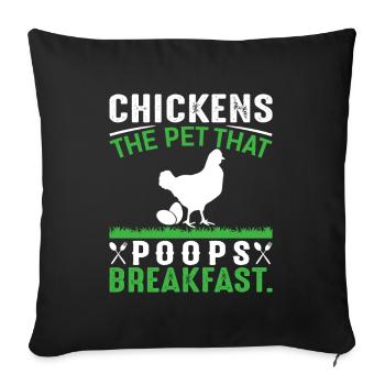 Chickens The Pet That Poops Breakfast - Sofakissen mit Füllung 45 x 45 cm - Schwarz - Vorne