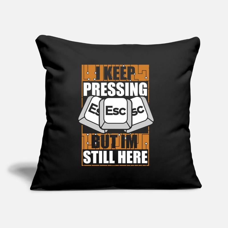 Je continue à appuyer sur esc computer scientist admin Coussin et housse de 45 x 45 cm