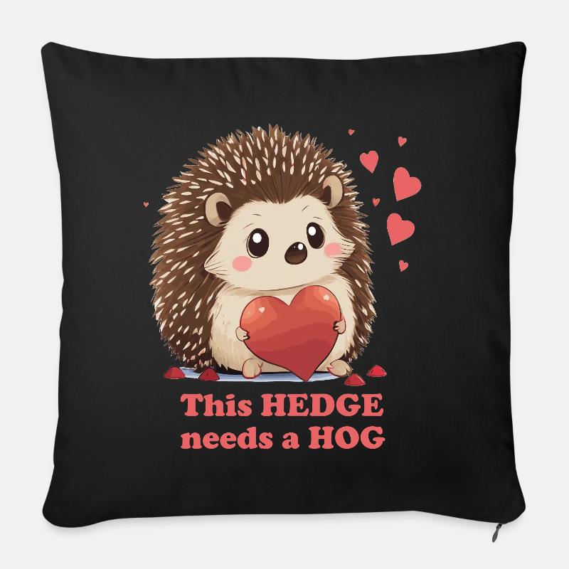 Hedge Needs Hog Cute Hedgehog Valentines Day Cotta - Sofakissen mit Füllung 45 x 45 cm - Schwarz