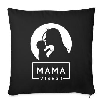 Mom Vibes - Mother Mom Mother's Day Gift - Sofa pillow with filling 45cm x 45cm - black - Front