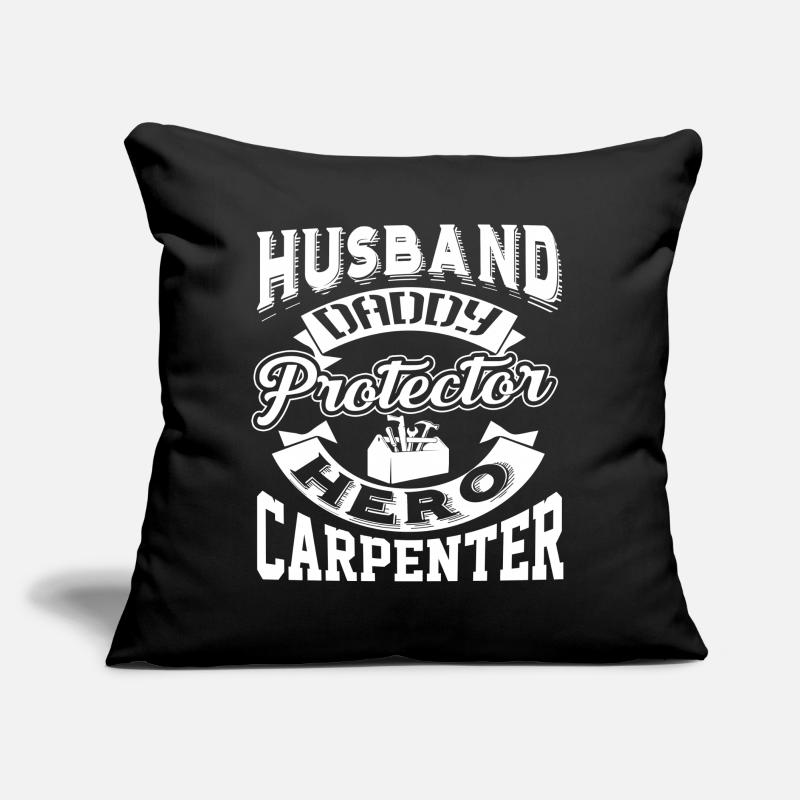 Carpenter Husband Daddy Protector Carpenter Sofa pillow with filling 45cm x 45cm