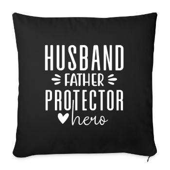 Husband Father Protector Hero - Papa Father's Day - Sofa pillow with filling 45cm x 45cm - black - Front
