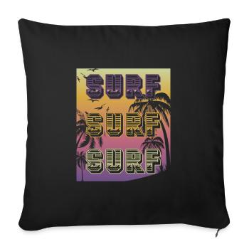 SURF SURF SURF Sunset Design für den Sommer - Sofakissen mit Füllung 45 x 45 cm - Schwarz - Vorne