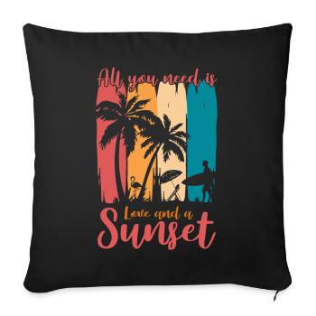All you need is Love and a Sunset - Sofakissen mit Füllung 45 x 45 cm - Schwarz - Vorne